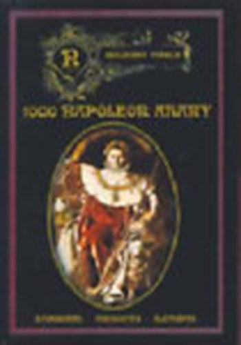 Szeleczky Arnold (szerk.) - 1000 Napóleon arany - Aforizmák, anekdoták, életképek