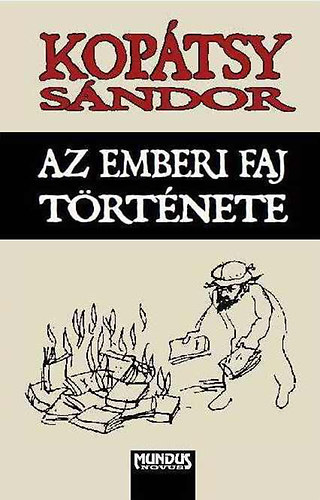 Kop�tsy S�ndor - Az emberi faj t�rt�nete