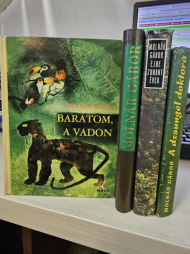 Moln�r G�bor - 4db Moln�r G�bor k�tet: Bar�tom, a vadon+ Makk �s jagu�r+ �jbe zuhant �vek+ A dzsungel doktora