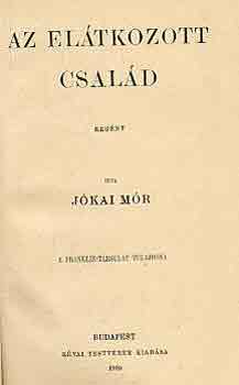 Jkai Mr - Az eltkozott csald