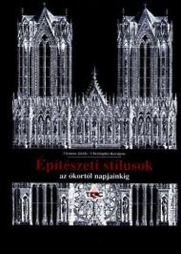 Clemens Jckle; Christopher Kerstjens - ptszeti stlusok az kortl napjainkig