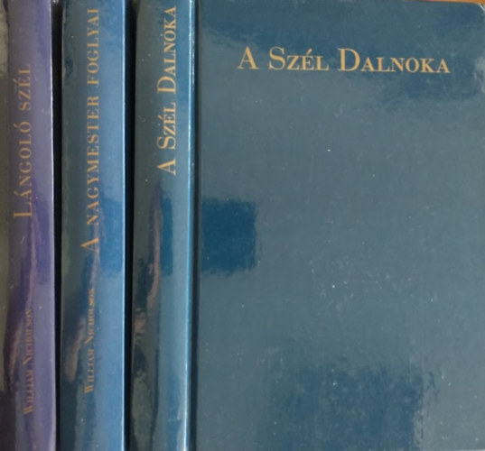 William Nicholson - Az Aramanth titka trilógia I-III. (A Szél Dalnoka - A nagymester foglyai - Lángoló szél)