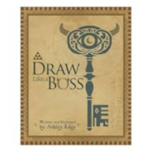 Ashley Edge - Draw Like a Boss 1-2-Rajzolj ,mint egy főnök