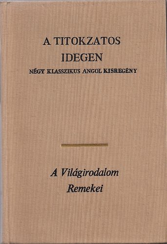 A titokzatos idegen-n�gy klasszikus angol kisreg�ny