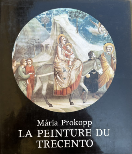 Mária Prokopp - La peinture du trecento