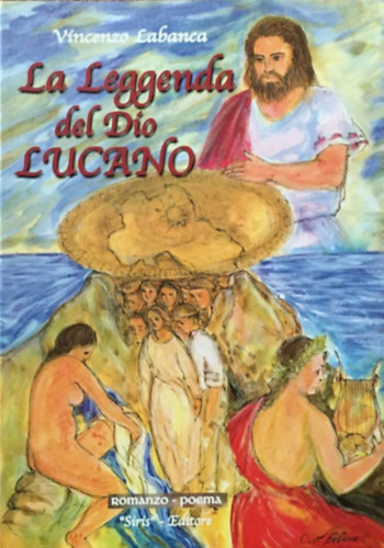 Vincenzo Labanca - La Leggenda del Dio Lucano