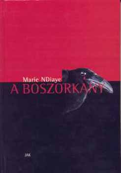 Marie NDiaye - A boszork�ny