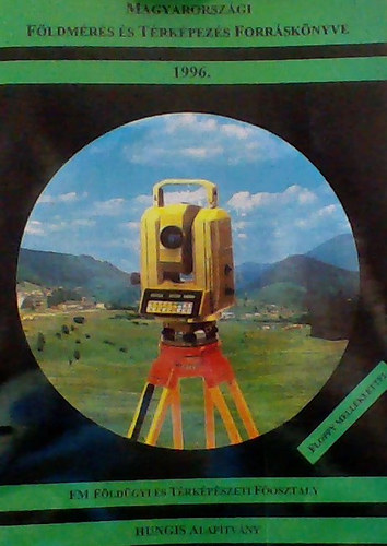 Mester Sándor - A Magyarországi földmérés és térképezés forráskönyve 1996