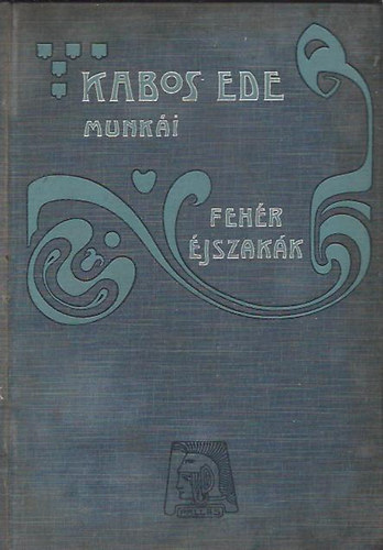 Kabos Ede - Feh�r �jszak�k