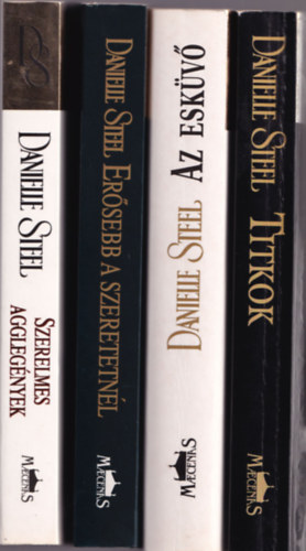 Danielle Steel - 4 db Danielle Steel k�nyv: Er�sebb a szeretn�l +Az esk�v� +Titkok +Szerelmes aggleg�nyek