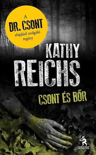 Kathy Reichs - Csont �s b�r