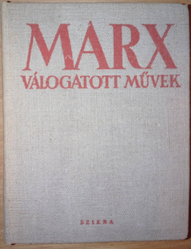 Marx - Marx v�logatott m�vek