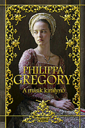 Philippa Gregory - A m�sik kir�lyn�