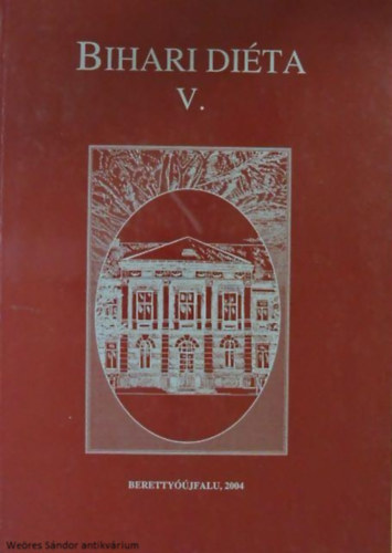 Dank� Imre, Papp Gyula, S�li-Zakar Istv�n, B�di Erzs�bet, Matolcsi Lajos, B�nyei Mikl�s Ny�ri S�ndor - Bihari di�ta V.