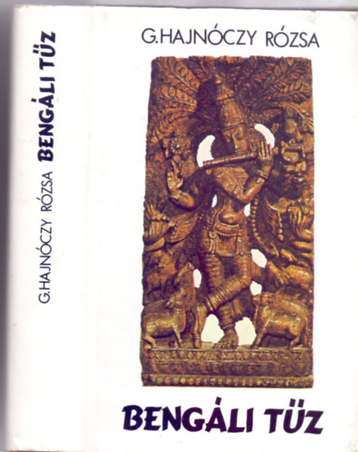 G. Hajn�czy R�zsa - Beng�li t�z (tizedik kiad�s - Germanus Gyula el�szav�val)