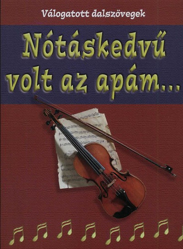 N�n�sy Lajos szerk. - N�t�skedv� volt az ap�m
