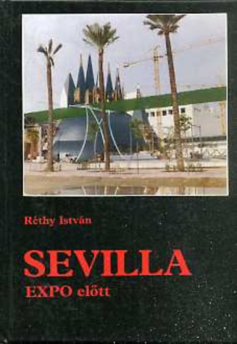 R�thy Istv�n - Sevilla EXPO el�tt