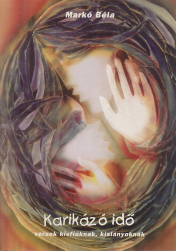 Mark� B�la - Karik�z� id�