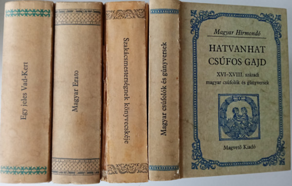 Matolcsy/Sebesty�n/Szalay - 4 db. Magyar H�rmon�: Szak�cs mesters�gnek k�nyvecsk�je+Hatvanhat cs�fos gajd+Magyar Erato+Egy jeles vad-kert