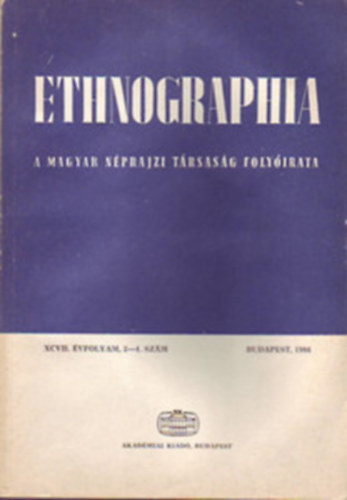 Etnographia 1986/1-4. + 1987/ 1-4. + 1988/ 1-4.  (A Magyar Nprajzi Trsasg folyirata)