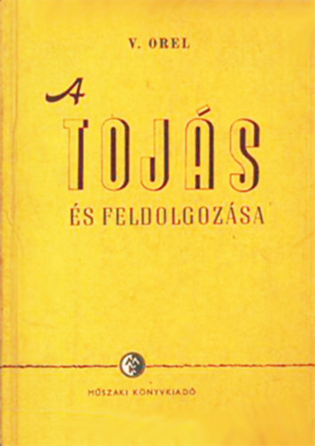 V. Orel - A tojs s feldolgozsa