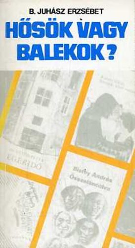 B. Juh�sz Erzs�bet - H�s�k vagy balekok?