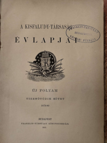 A Kisfaludy-Trsasg vlapjai - j Folyam XV. ktet 1879/80