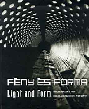 Cs. Plank Ibolya-Hajd-Ritok - Fny s forma - Light and Form