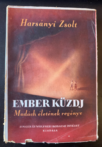 Hars�nyi Zsolt - Ember k�zdj'... (Mad�ch �let�nek reg�nye) I.