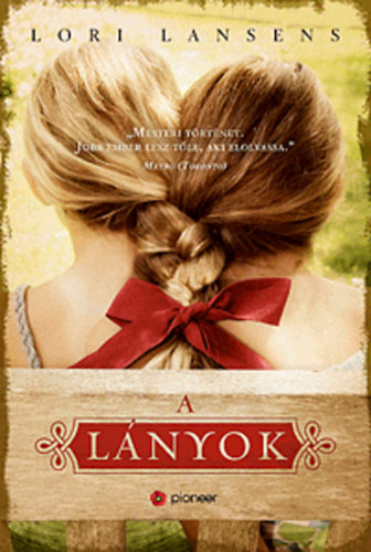 Lori Lansens - A l�nyok