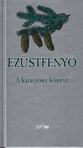 Ezüstfenyő - A karácsony könyve
