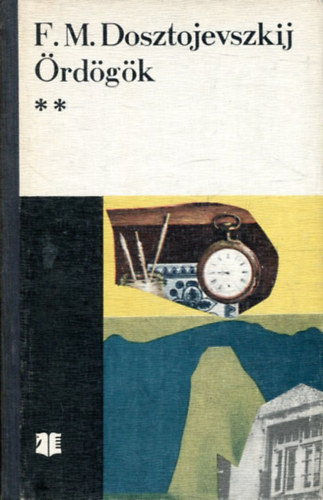 F. M. Dosztojevszkij - �rd�g�k II.