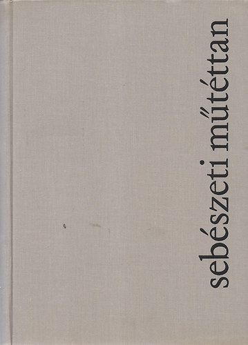 Littmann Imre - Seb�szeti m�t�ttan