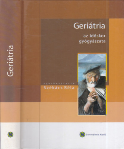 Sz�k�cs B�la  (szerk.) - Geri�tria (az id�skor gy�gy�szata)