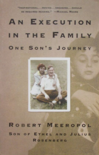 Robert Meeropol - An Execution in the Family. One Son's Journey