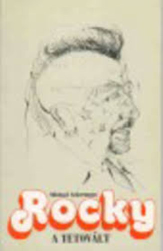 Michael Ackermann - Rocky, a tetov�lt