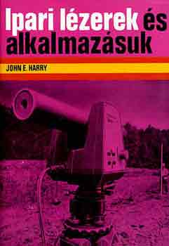 John E. Harry - Ipari lzerek s alkalmazsuk