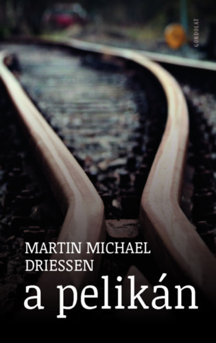 Martinmichael Driessen - A pelik�n