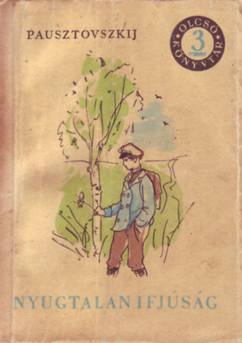 Pausztovszkij - Nyugtalan ifj�s�g I-III