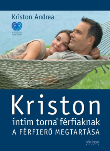 Kriston Andrea - Kriston intim torna f�rfiaknak