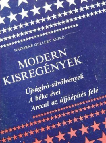 Nádorné Gellért Anikó - Modern kisregények