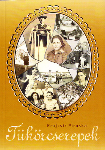 Krajcsir Piroska - T�k�rcserepek