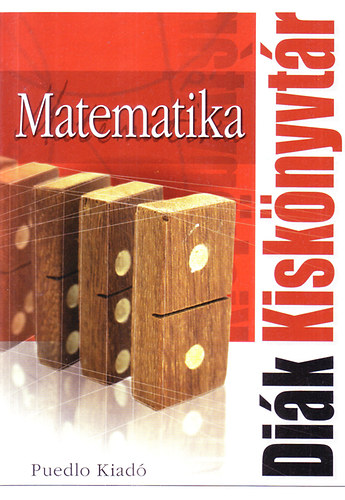 Bördős János (felelős vezető) - Matematika (Diák Kiskönyvtár)