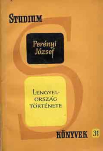 Perényi József - Lengyelország története (Stúdium könyvek 31.)