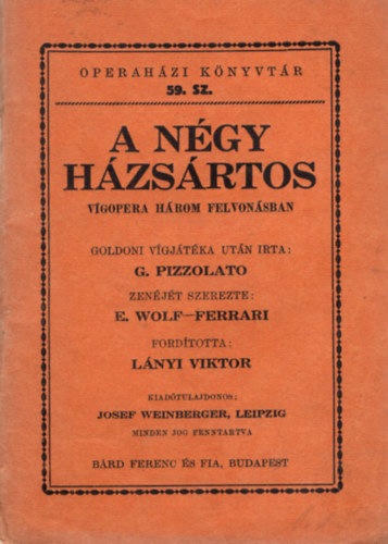 G. Pizzolato Lnyi Viktor - A ngy hzsrtos- Vgopera hrom felvonsban