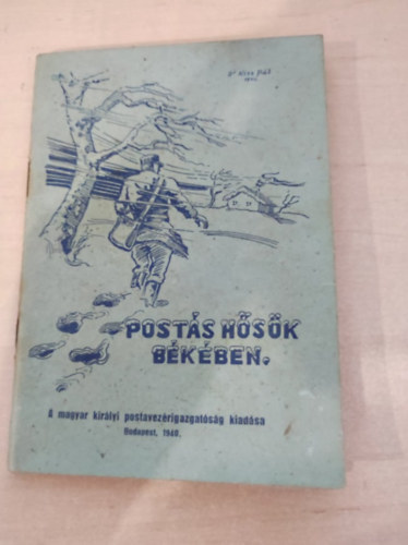 dr. Monus Ferenc - Postás hősök békében