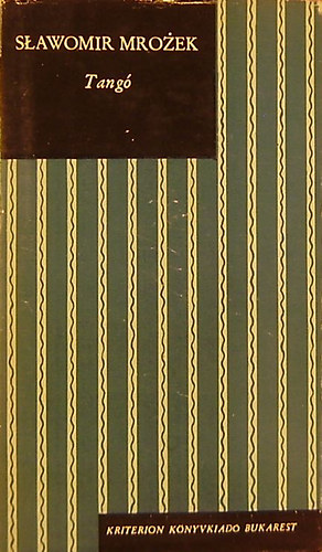 Slawomir Mrozek - Tang. Drma hrom felvonsban