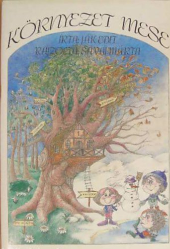 Ják Edit-Sávai Márta - Környezet mese