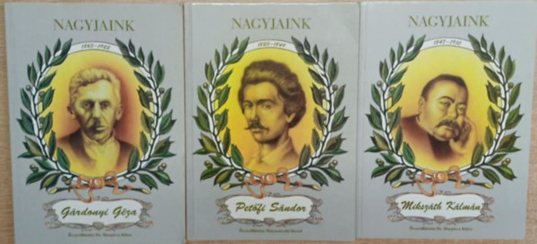 Dr. Matyasovszki József Margócsy Klára - 3 db a Nagyjaink sorozatból: Gárdonyi Géza - Petőfi Sándor - Mikszáth Kálmán