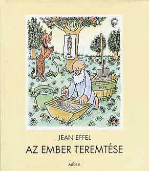 Jean Effel - Az ember teremtse